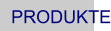 PRODUKTE